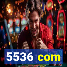 5536 com